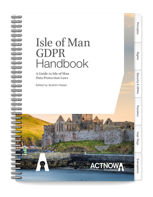 The Act Now Isle of Man GDPR Handbook